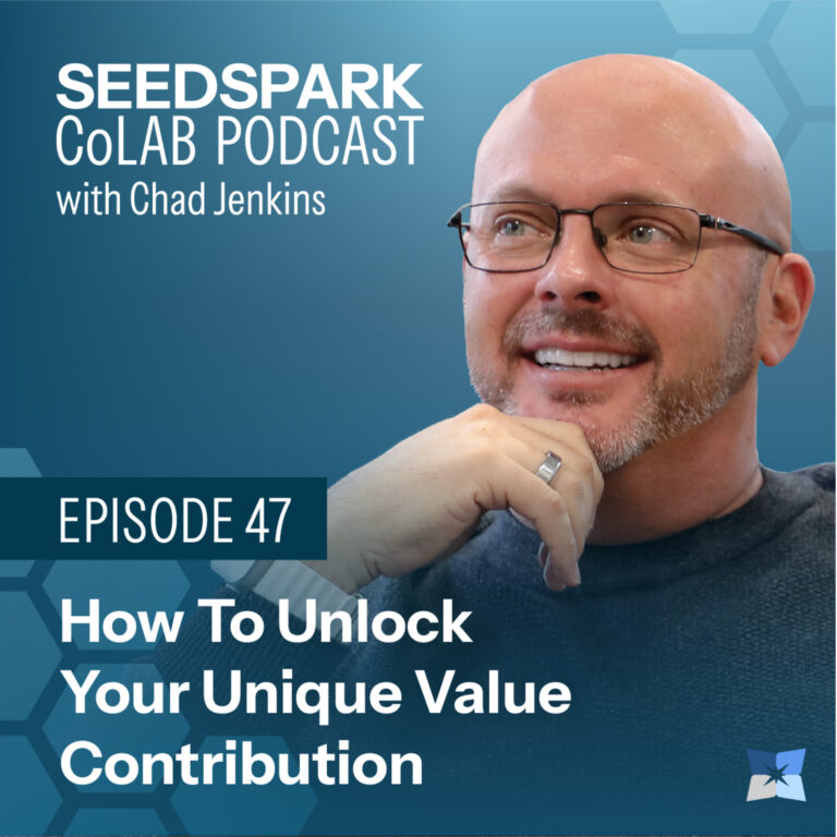 Episode 47: How To Unlock Your Unique Value Contribution